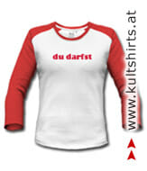 Du darfst - Erotik-Shirt für Mutige © kultshirts.at Frech und witzig: sexy T-Shirts für Sie und Ihn - www.kultshirts.at