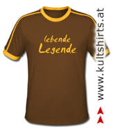 lebende Legende © exklusiv bei www.kultshirts.at kultiges T-Shirt: lebende Legende